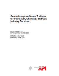 General-purpose Steam Turbines for Petroleum, Chemical, and Gas Industry Services (API STANDARD 611 : 2008 + ERRATA 2 : 2019)