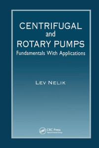 Centrifugal and Rotary Pumps Fundamentals With Apllications