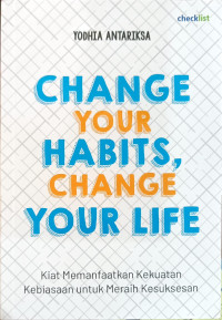 Image of CHANGE YOUR HABITS, CHANGE YOUR LIFE