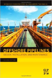 Offshore Pipelines : Design, Installation, and Maintenance