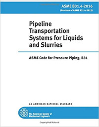 Pipeline Transportation Systems for Liquids and Slurries (ASME B31.4-2016)